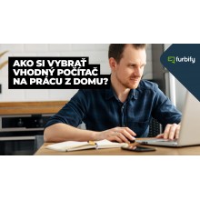 Ako si vybrať vhodný počítač na prácu z domu?