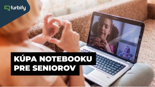 Vyberáme notebook – kúpa notebooku pre seniorov