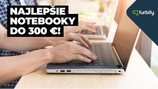 Najlepšie notebooky do 300 €: Nový vs. repasovaný notebook