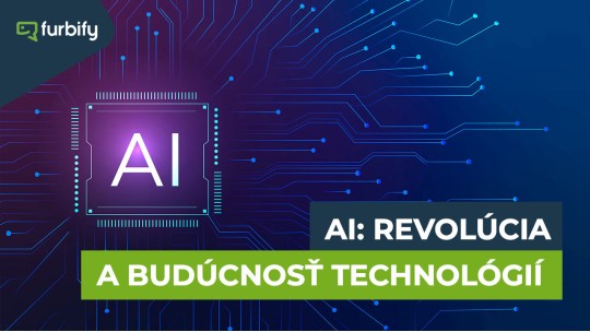 Umelá inteligencia: revolúcia a budúcnosť technológií 