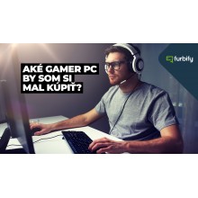 Aké gamer PC by som si mal kúpiť?