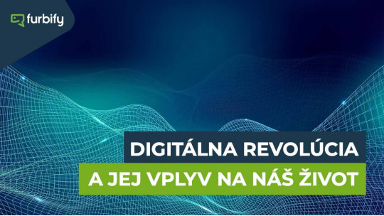 Digitálna revolúcia a jej vplyv na náš každodenný život