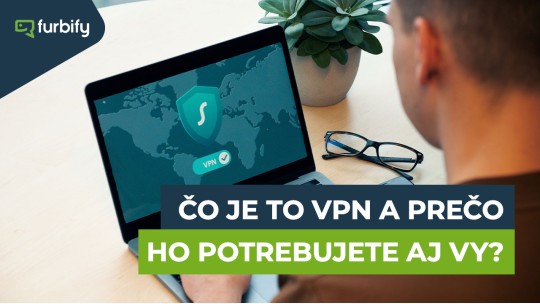 Čo je to VPN a prečo ho potrebujete ešte dnes?