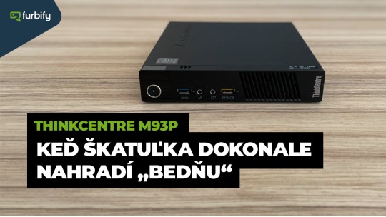 ThinkCentre M93p – keď škatuľka dokonale nahradí „bedňu“