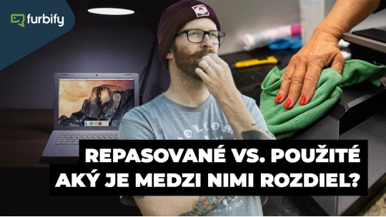 Aký je rozdiel medzi repasovaným a použitým počítačom alebo mobilom?